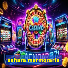 sahara marmoraria