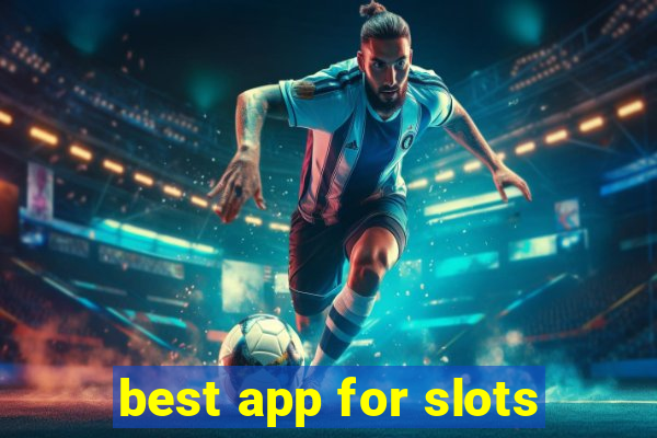 best app for slots