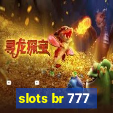 slots br 777