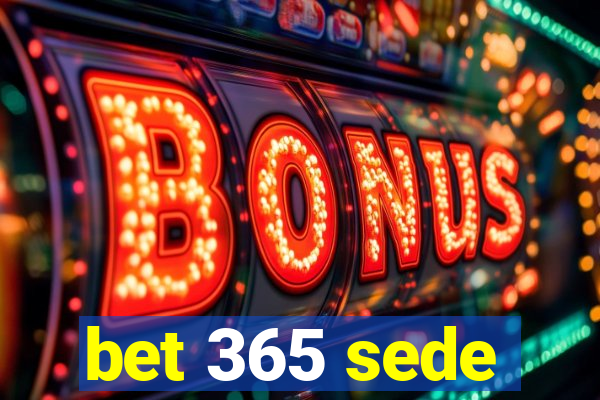 bet 365 sede