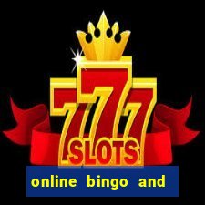 online bingo and slot games