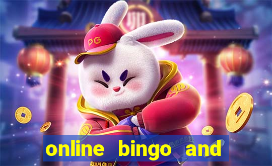 online bingo and slot games