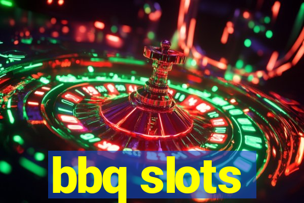 bbq slots