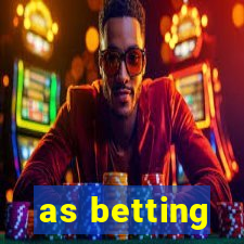 as betting