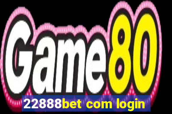 22888bet com login