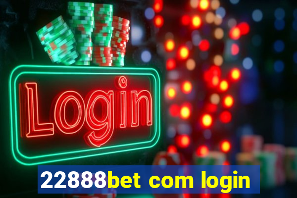 22888bet com login