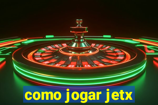 como jogar jetx