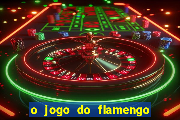 o jogo do flamengo vai passar na globo play