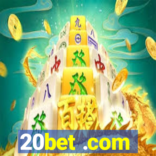 20bet .com