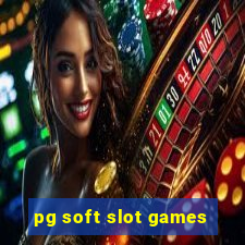 pg soft slot games