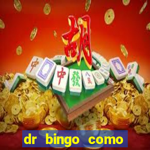 dr bingo como sacar dinheiro