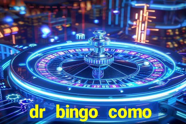 dr bingo como sacar dinheiro