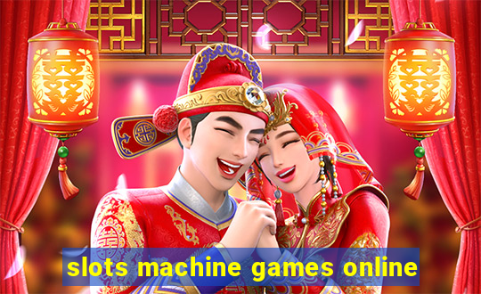 slots machine games online