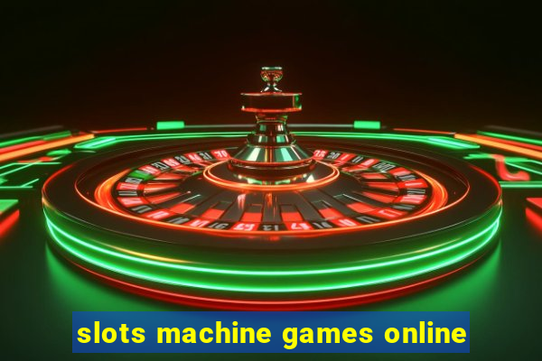 slots machine games online