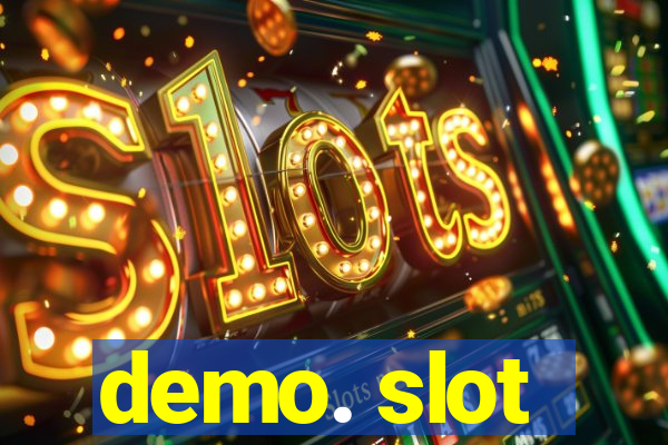 demo. slot