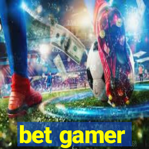 bet gamer