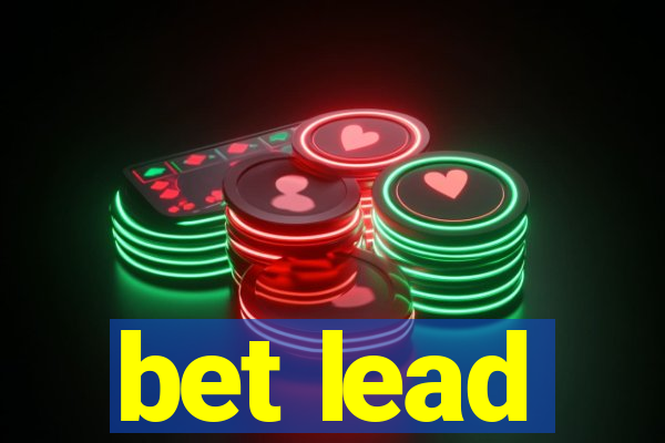 bet lead