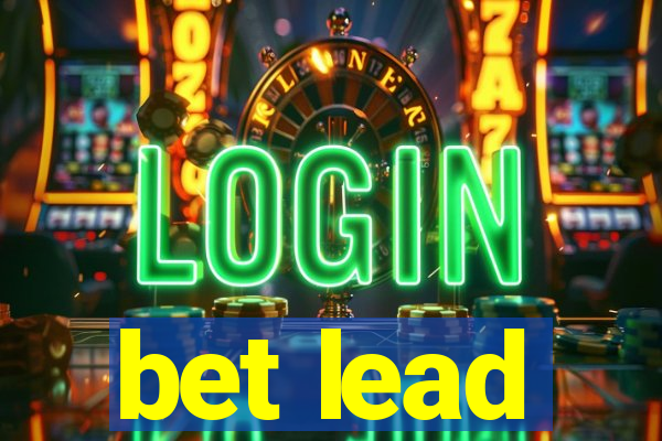 bet lead