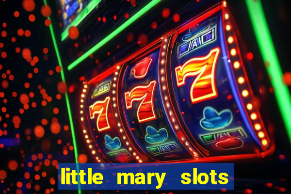 little mary slots casino bar