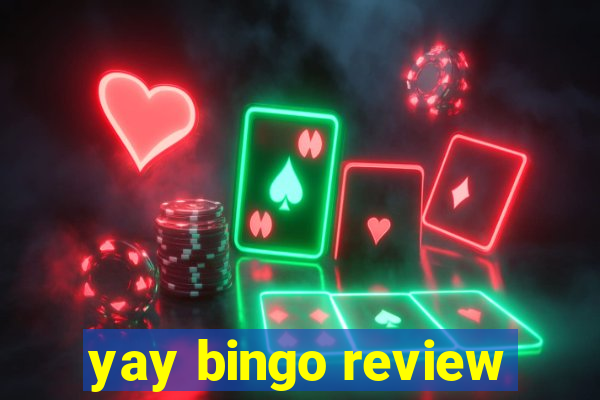 yay bingo review