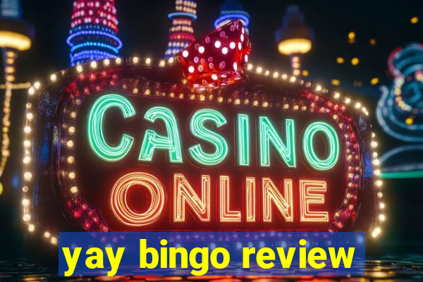 yay bingo review