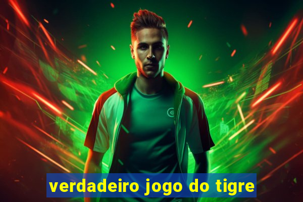 verdadeiro jogo do tigre