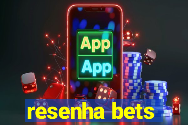 resenha bets