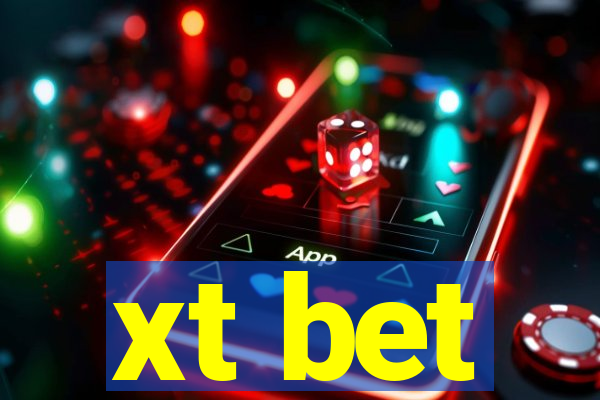 xt bet