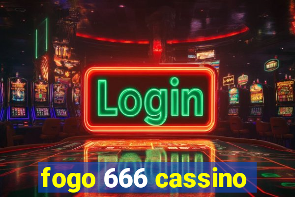 fogo 666 cassino