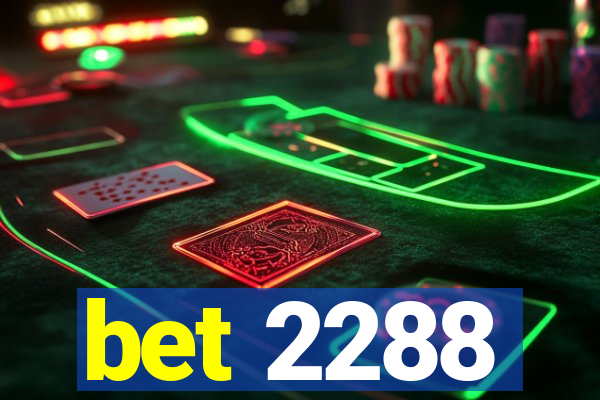 bet 2288