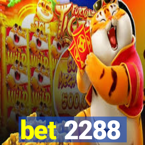 bet 2288