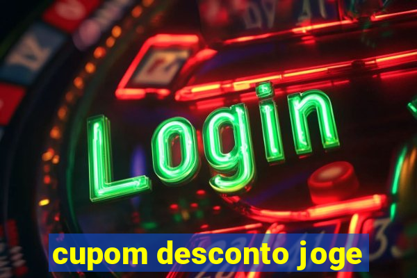 cupom desconto joge