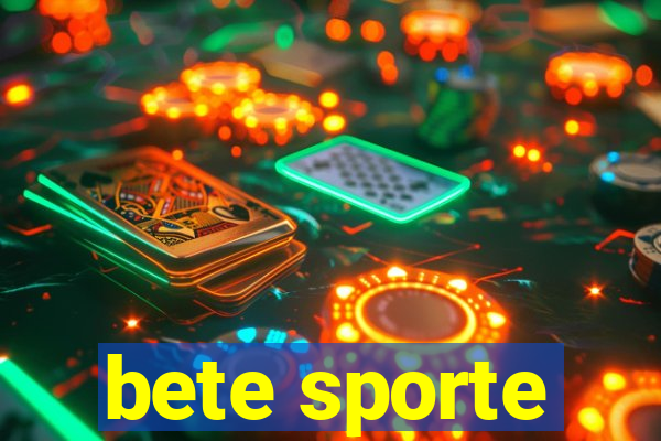 bete sporte