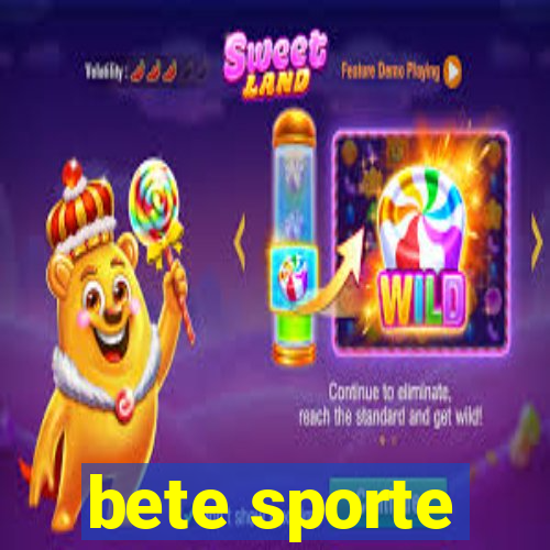 bete sporte