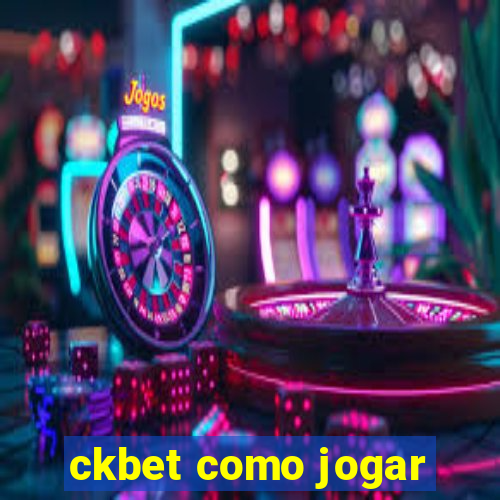 ckbet como jogar