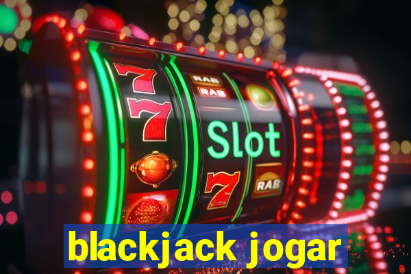 blackjack jogar