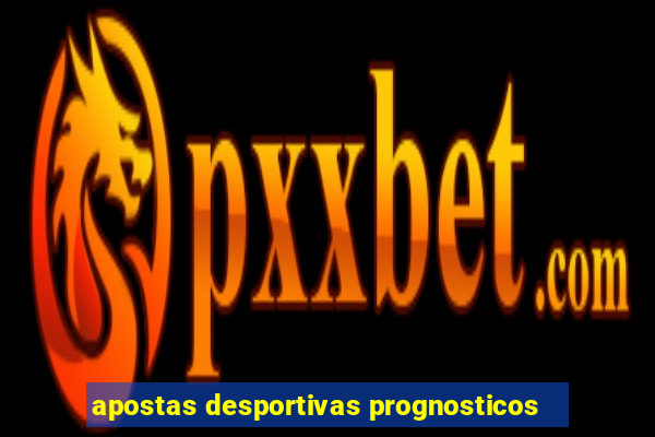 apostas desportivas prognosticos