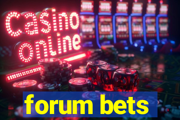 forum bets