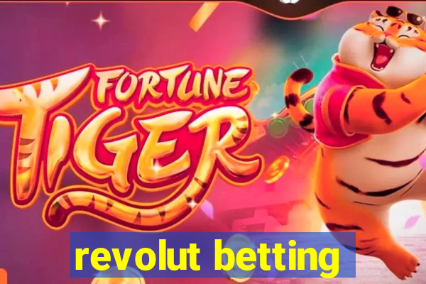 revolut betting