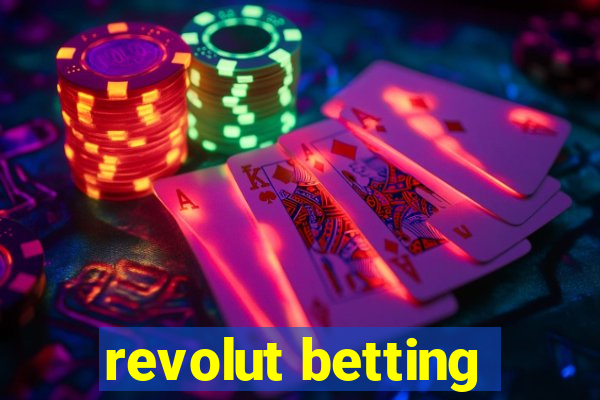 revolut betting