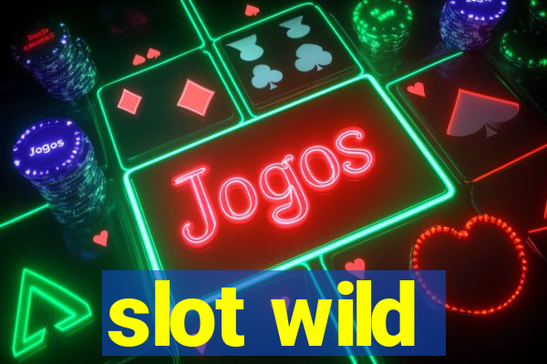 slot wild