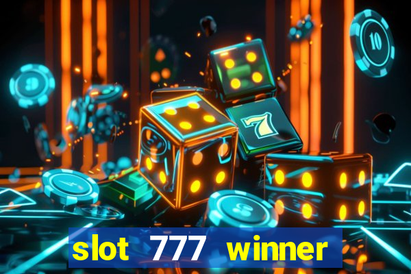 slot 777 winner paga mesmo