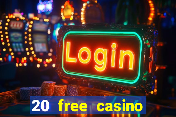 20 free casino bonus no deposit