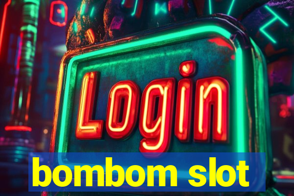 bombom slot