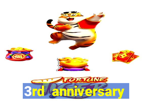 3rd anniversary login bonus