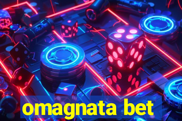 omagnata bet