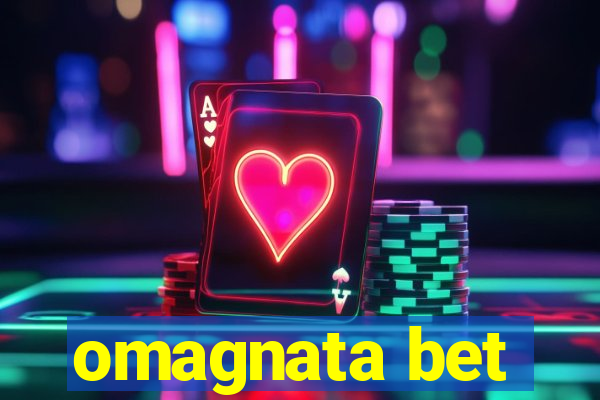 omagnata bet