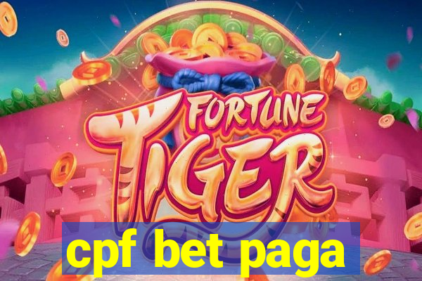 cpf bet paga