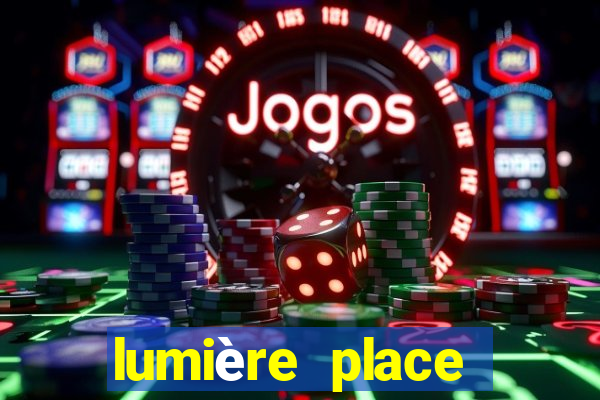 lumière place casino and hotels