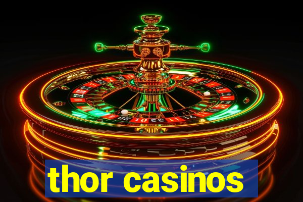 thor casinos